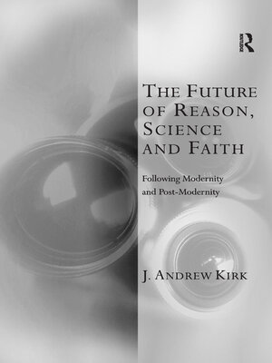 cover image of The Future of Reason, Science and Faith